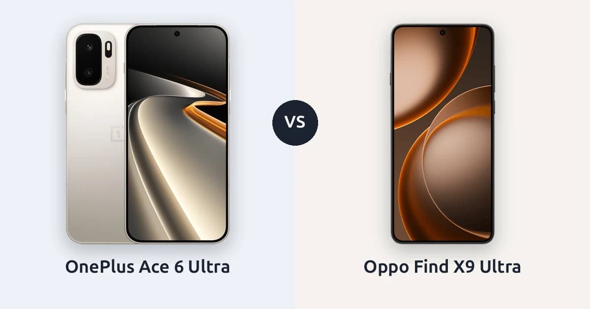 OnePlus Ace 6 Ultra ve Oppo Find X9 Ultra: aynı ay, aynı aile, zıt hedefler