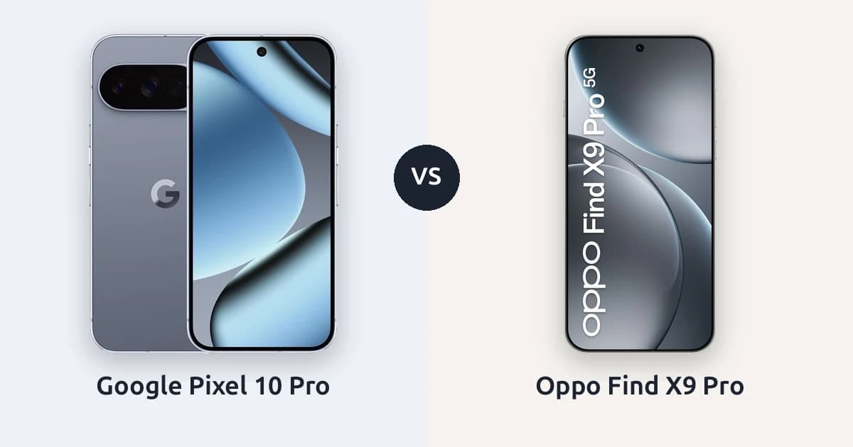 Pixel 10 Pro ve Oppo Find X9 Pro: küçük mü, büyük mü?